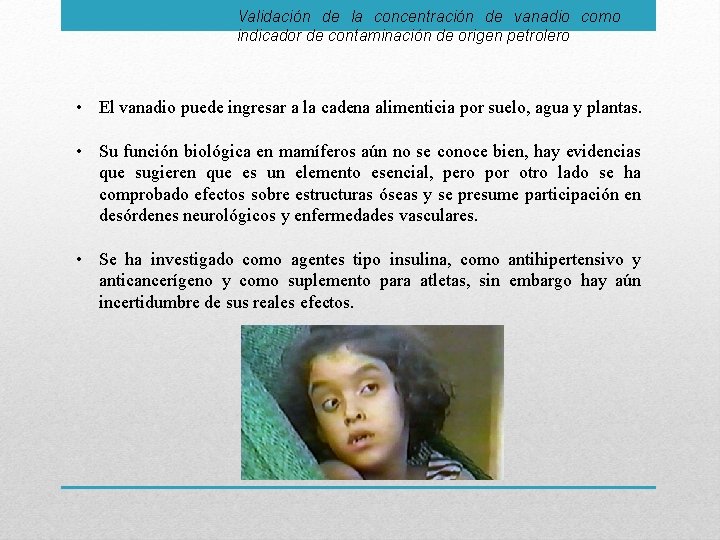 Validación de la concentración de vanadio como indicador de contaminación de origen petrolero •