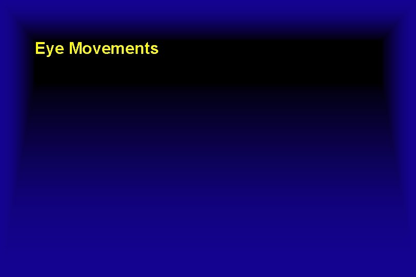 Eye Movements 