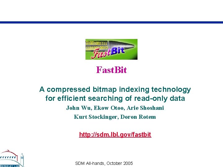 Fast. Bit A compressed bitmap indexing technology for efficient searching of read-only data John