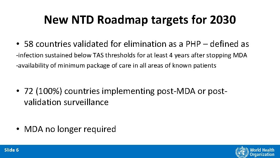 New NTD Roadmap targets for 2030 • 58 countries validated for elimination as a