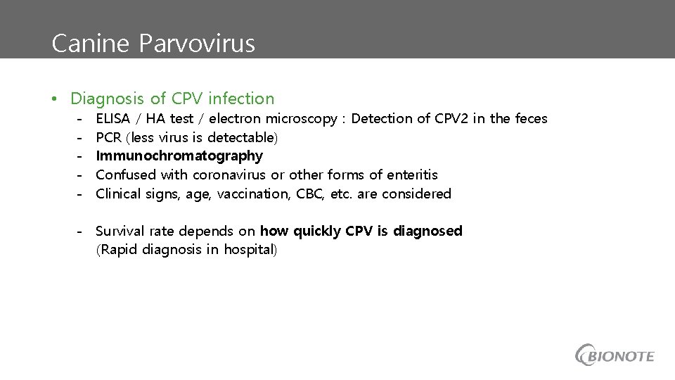 Canine Parvovirus • Diagnosis of CPV infection - ELISA / HA test / electron