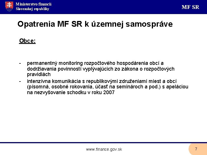 Ministerstvo financií MF SR Slovenskej republiky Opatrenia MF SR k územnej samospráve Obce: -