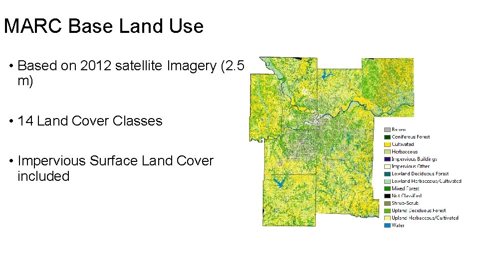 MARC Base Land Use • Based on 2012 satellite Imagery (2. 5 m) •