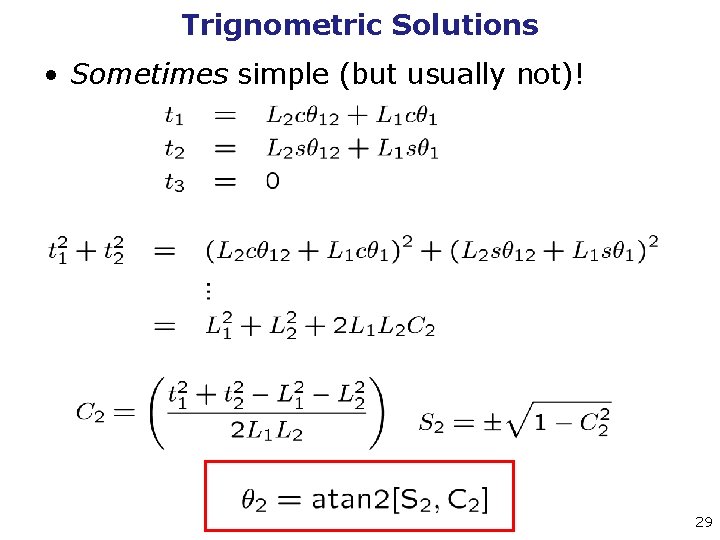 Trignometric Solutions • Sometimes simple (but usually not)! 29 