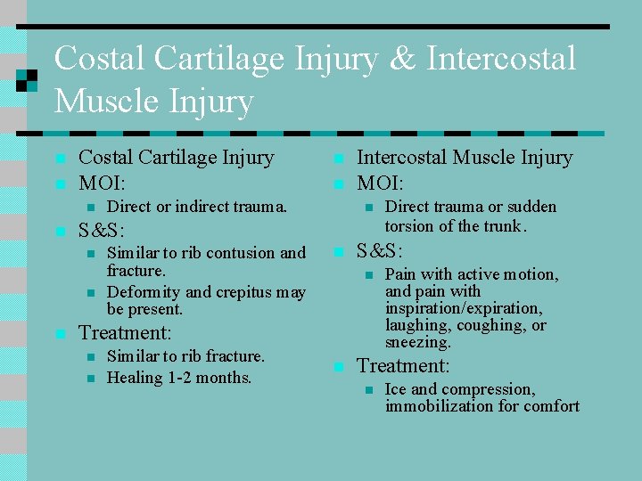 Costal Cartilage Injury & Intercostal Muscle Injury n n Costal Cartilage Injury MOI: n