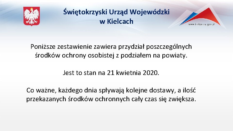 Świętokrzyski Urząd Wojewódzki w Kielcach Poniższe zestawienie zawiera przydział poszczególnych środków ochrony osobistej z Świętokrzyski Urząd Wojewódzki w Kielcach Poniższe zestawienie zawiera przydział poszczególnych środków ochrony osobistej z