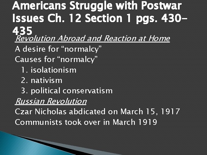 Americans Struggle with Postwar Issues Ch. 12 Section 1 pgs. 430435 Revolution Abroad and