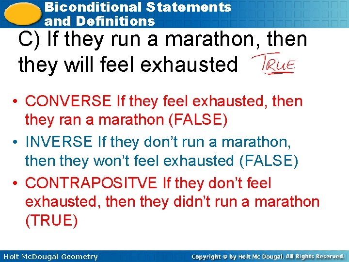 Biconditional Statements and Definitions C) If they run a marathon, then they will feel