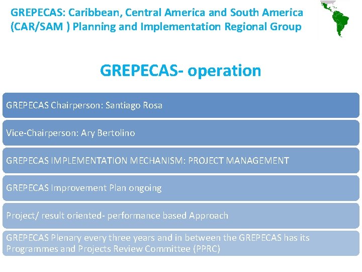 GREPECAS: Caribbean, Central America and South America (CAR/SAM ) Planning and Implementation Regional Group