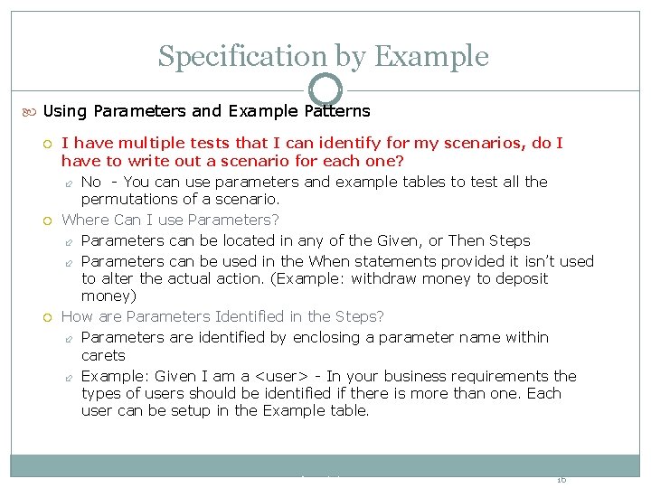 Specification by Example Using Parameters and Example Patterns I have multiple tests that I