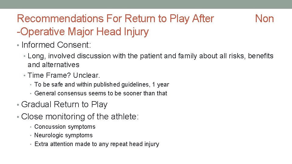 Recommendations For Return to Play After -Operative Major Head Injury Non • Informed Consent: