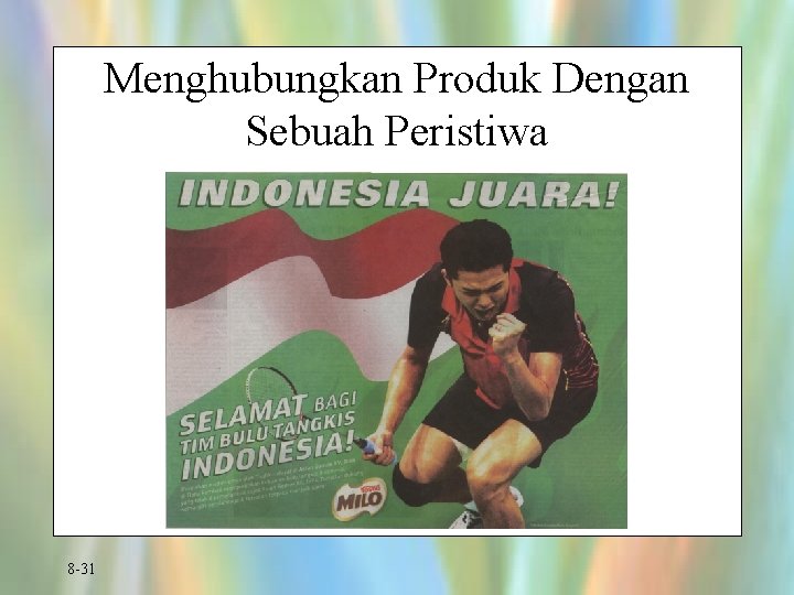 Menghubungkan Produk Dengan Sebuah Peristiwa 8 -31 