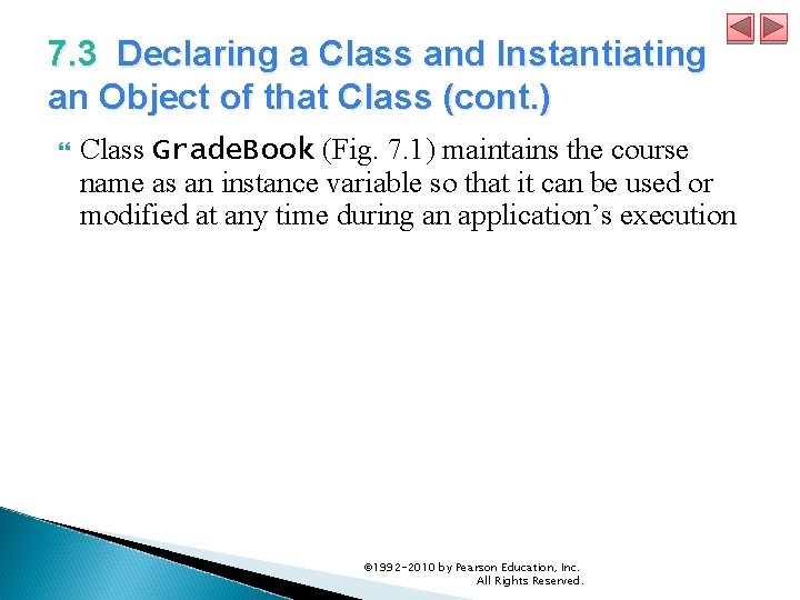 7. 3 Declaring a Class and Instantiating an Object of that Class (cont. )