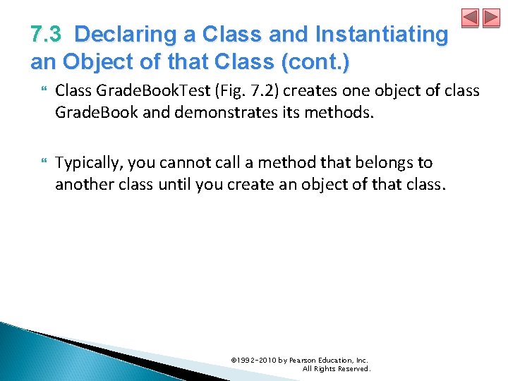 7. 3 Declaring a Class and Instantiating an Object of that Class (cont. )