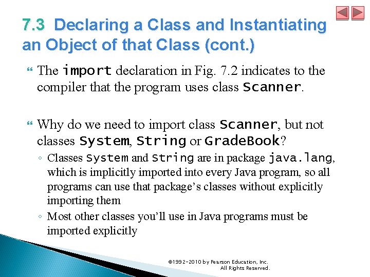 7. 3 Declaring a Class and Instantiating an Object of that Class (cont. )