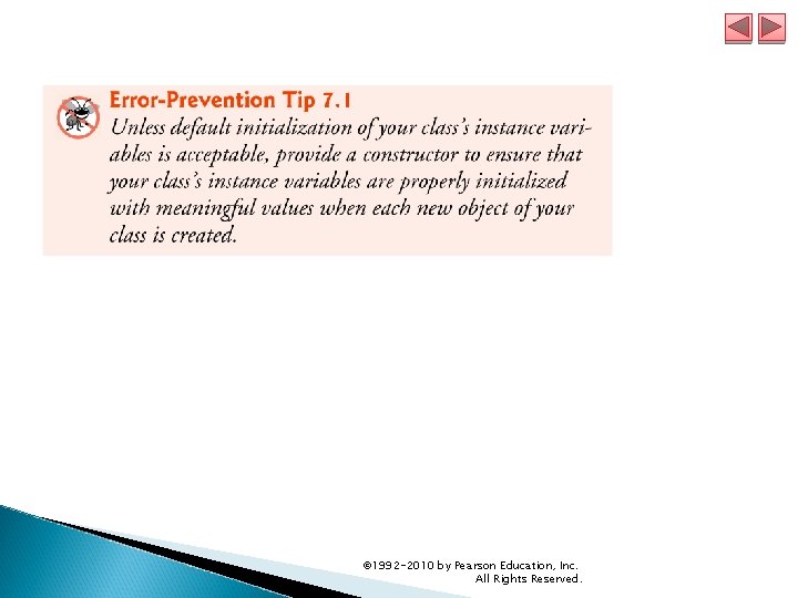 © 1992 -2010 by Pearson Education, Inc. All Rights Reserved. 