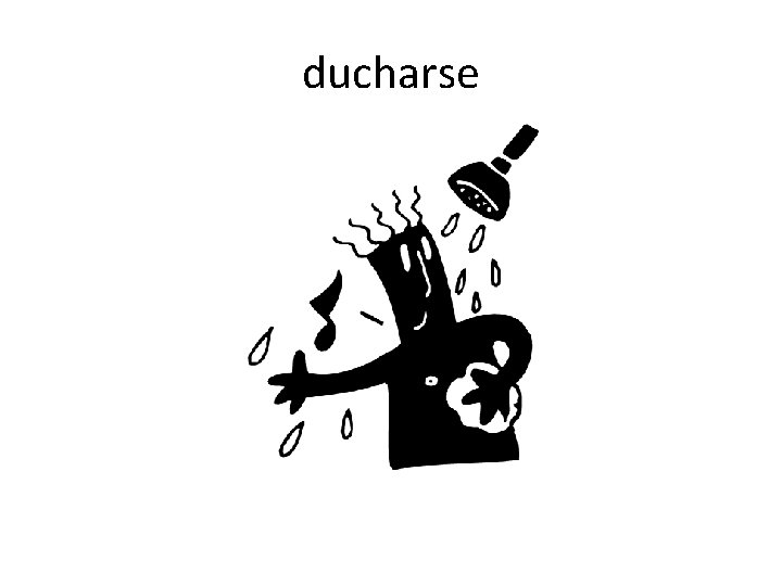 ducharse 