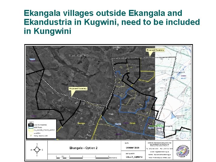 Ekangala villages outside Ekangala and Ekandustria in Kugwini, need to be included in Kungwini