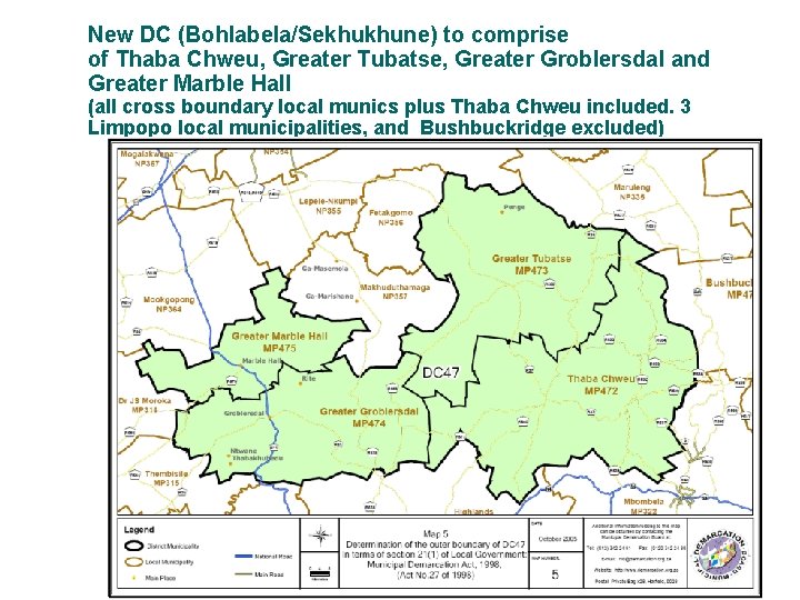 New DC (Bohlabela/Sekhukhune) to comprise of Thaba Chweu, Greater Tubatse, Greater Groblersdal and Greater