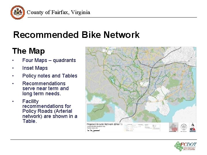 County of Fairfax, Virginia Recommended Bike Network The Map • • • Four Maps