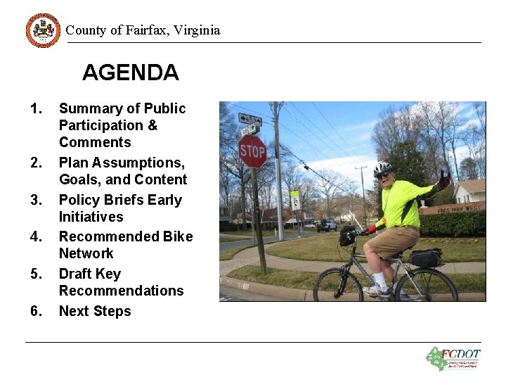 County of Fairfax, Virginia AGENDA 1. 2. 3. 4. 5. 6. Summary of Public