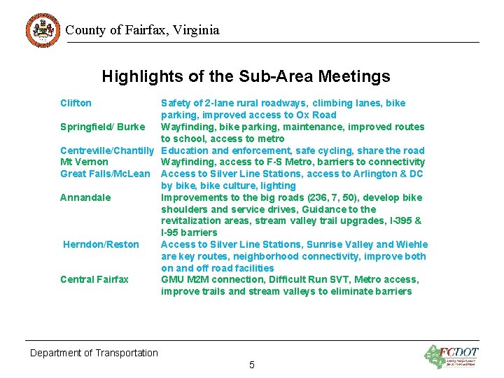 County of Fairfax, Virginia Highlights of the Sub-Area Meetings Clifton Safety of 2 -lane