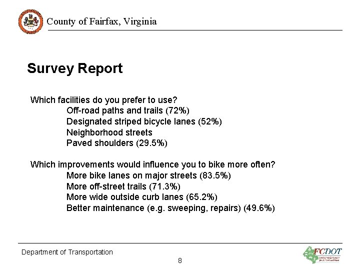 County of Fairfax, Virginia Survey Report Which facilities do you prefer to use? Off-road