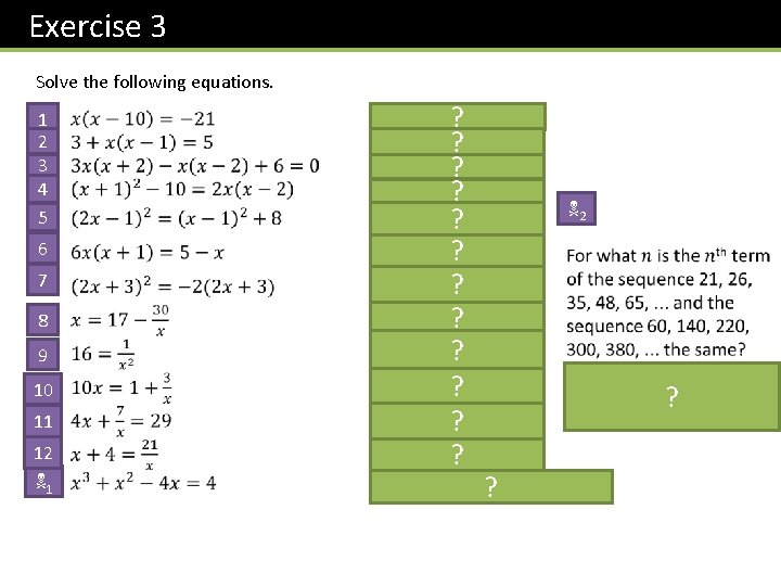 Exercise 3 Solve the following equations. 1 2 3 4 5 6 7 8