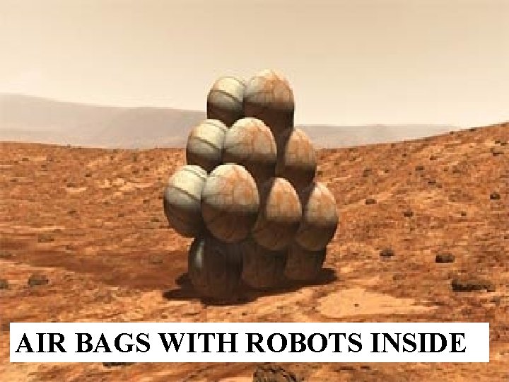 AIR BAGS WITH ROBOTS INSIDE 