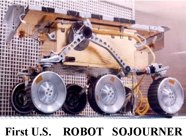 First U. S. ROBOT SOJOURNER 