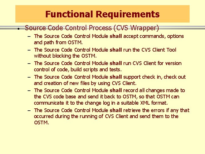 Functional Requirements · Source Code Control Process (CVS Wrapper) – The Source Code Control