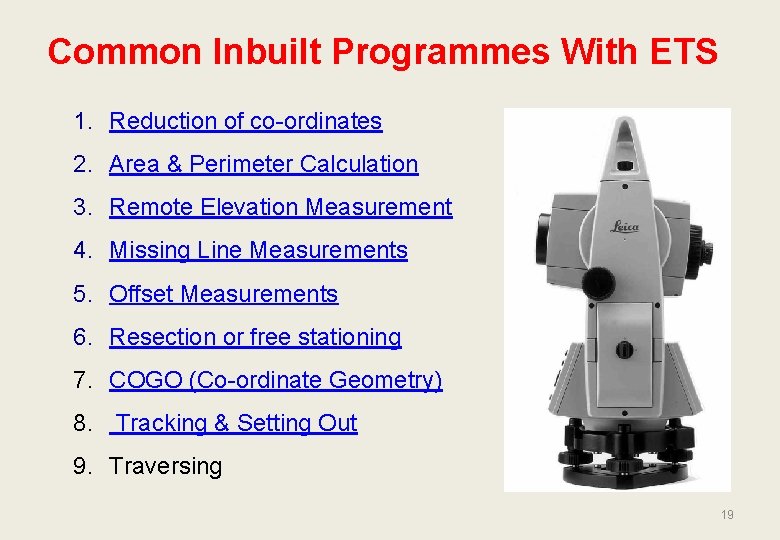 Common Inbuilt Programmes With ETS 1. Reduction of co-ordinates 2. Area & Perimeter Calculation