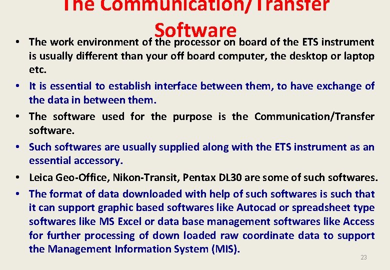  • • • The Communication/Transfer Software The work environment of the processor on