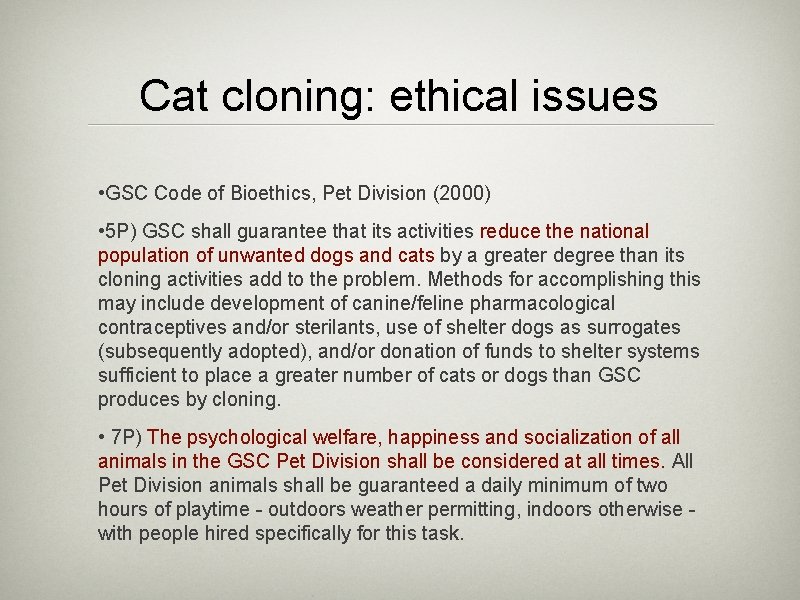 Cat cloning: ethical issues • GSC Code of Bioethics, Pet Division (2000) • 5