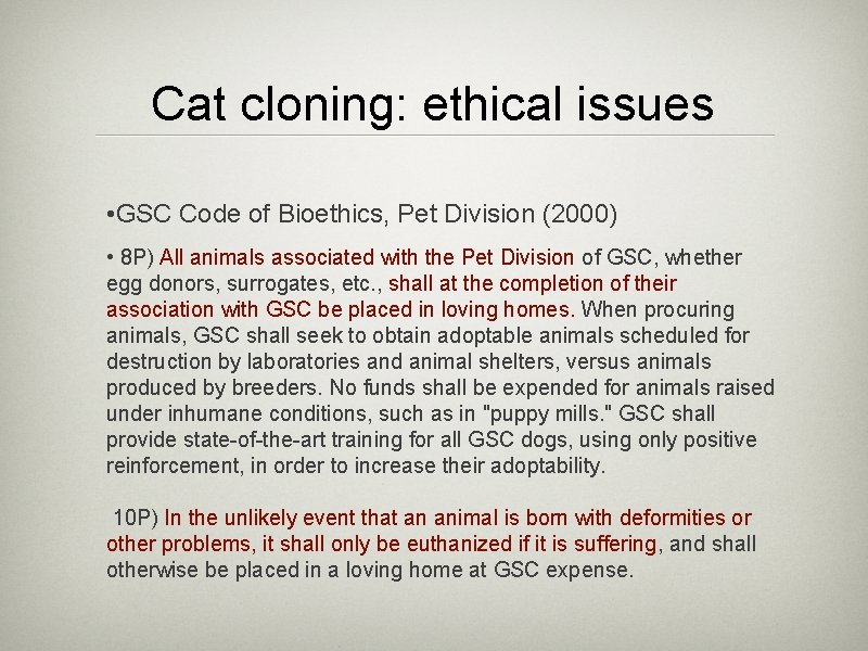 Cat cloning: ethical issues • GSC Code of Bioethics, Pet Division (2000) • 8