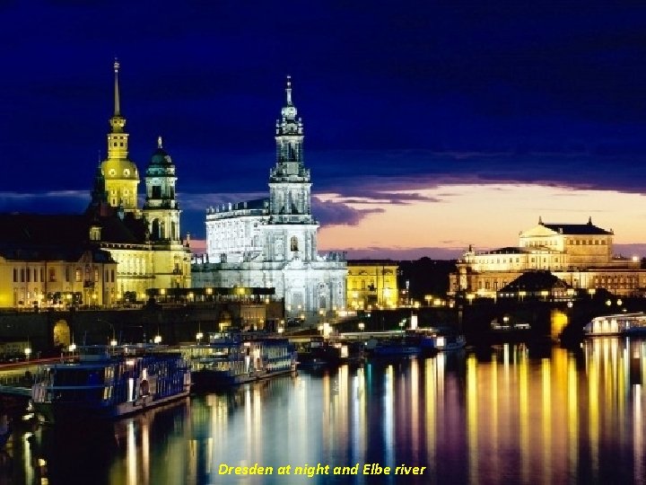 Dresden at night and Elbe river 