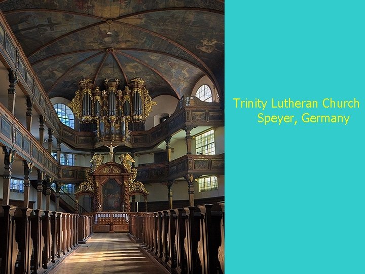 Trinity Lutheran Church Speyer, Germany 