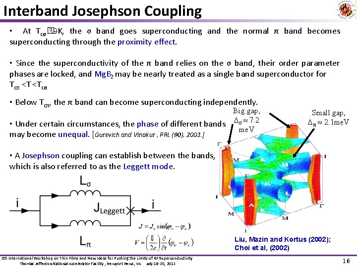 Interband Josephson Coupling • At Tcσ� 39 K, the σ band goes superconducting and