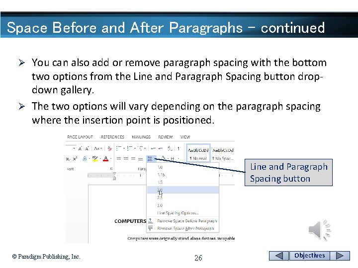 Space Before and After Paragraphs - continued You can also add or remove paragraph