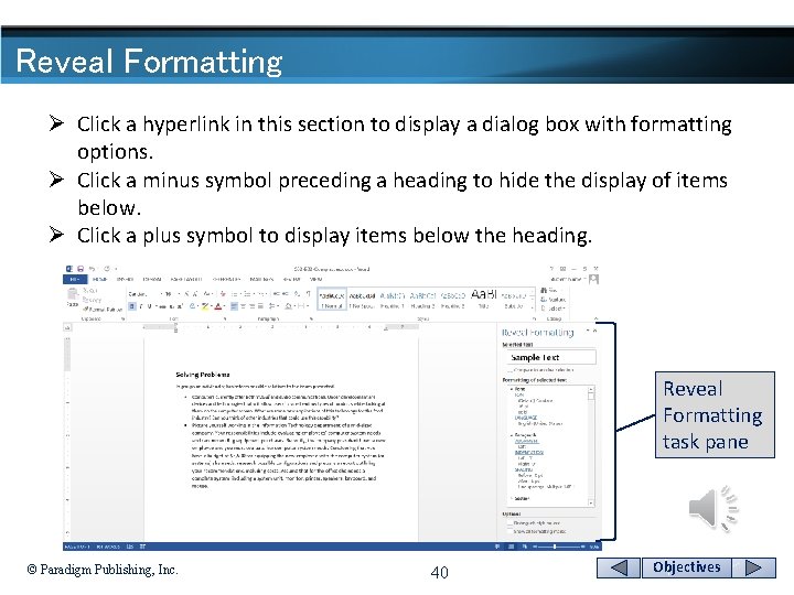 Reveal Formatting Ø Click a hyperlink in this section to display a dialog box