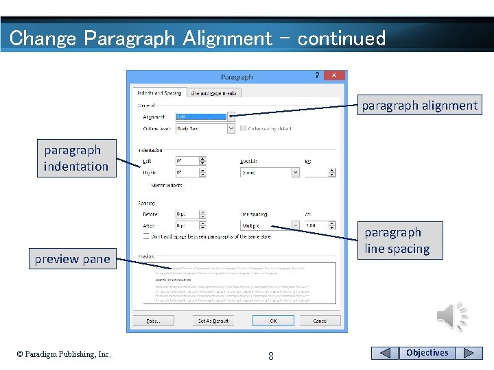 Change Paragraph Alignment - continued paragraph alignment paragraph indentation paragraph line spacing preview pane