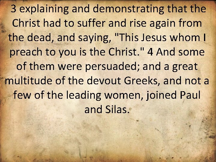 3 explaining and demonstrating that the Christ had to suffer and rise again from