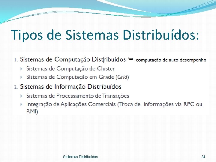 Tipos de Sistemas Distribuídos: Sistemas Distribuídos 34 