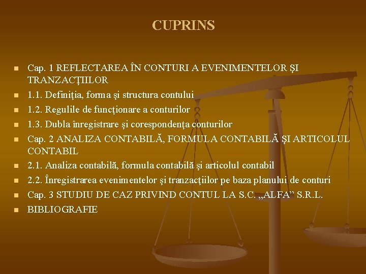 CUPRINS n n n n n Cap. 1 REFLECTAREA ÎN CONTURI A EVENIMENTELOR ŞI