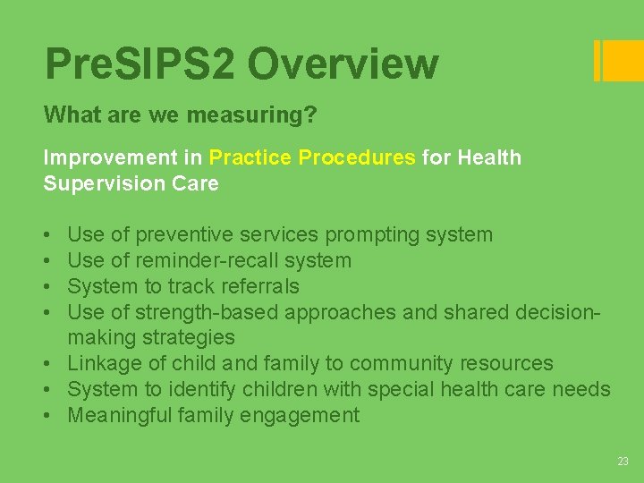 Pre. SIPS 2 Overview What are we measuring? Improvement in Practice Procedures for Health Pre. SIPS 2 Overview What are we measuring? Improvement in Practice Procedures for Health