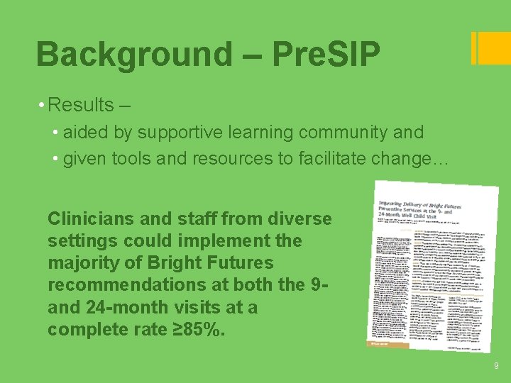 Background – Pre. SIP • Results – • aided by supportive learning community and Background – Pre. SIP • Results – • aided by supportive learning community and