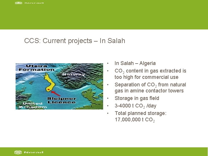 CCS: Current projects – In Salah • • • In Salah – Algeria CO