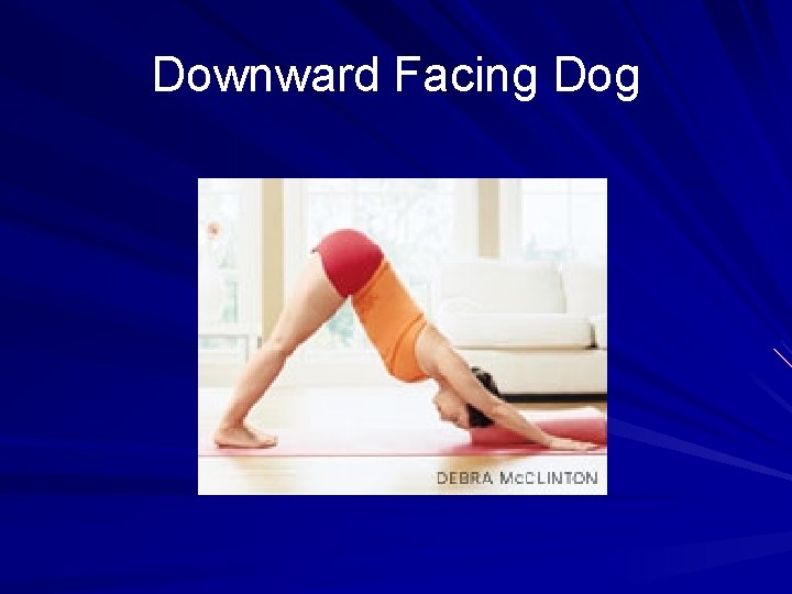 Downward Facing Dog 