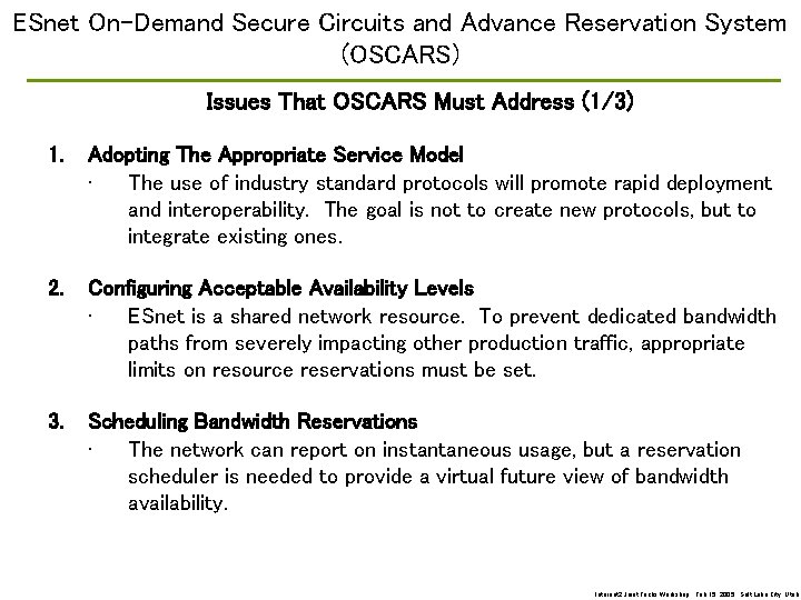 ESnet On-Demand Secure Circuits and Advance Reservation System (OSCARS) Issues That OSCARS Must Address