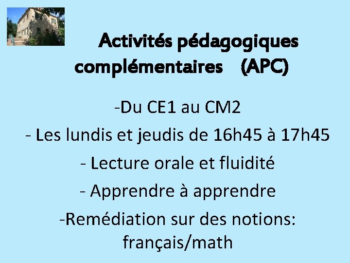 Activités pédagogiques complémentaires (APC) -Du CE 1 au CM 2 - Les lundis et